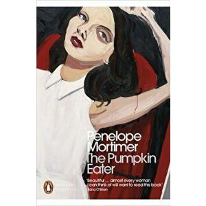 Pumpkin Eater, Paperback - Penelope Mortimer imagine