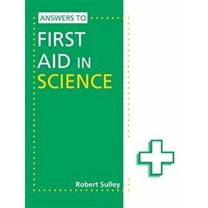 Answers to First Aid in Science, Paperback - Robert Sulley imagine