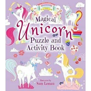 Magical Unicorn Puzzle and Activity Book, Paperback - Sam Loman imagine