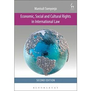 Economic, Social and Cultural Rights in International Law, Paperback - Dr Manisuli Ssenyonjo imagine