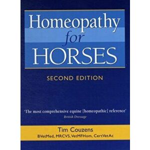 Homeopathy for Horses, Paperback - Tim Couzens imagine
