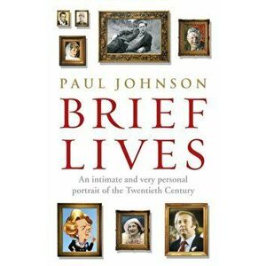 Brief Lives, Paperback - Paul Johnson imagine