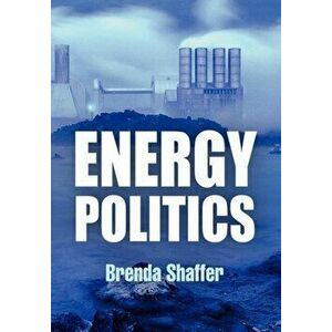 Energy Politics, Paperback - Brenda Shaffer imagine