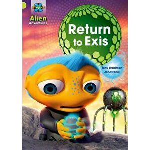 Project X: Alien Adventures: Lime: Return to Exis, Paperback - Tony Bradman imagine