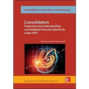 Consolidation. Preparing and Understanding Consolidated Financial Statements under IFRS, Paperback - Annalisa Prencipe imagine