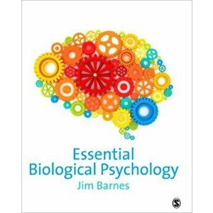 Essential Biological Psychology, Paperback - Jim Barnes imagine