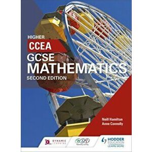 CCEA GCSE Mathematics Higher for 2nd Edition, Paperback - Anne Connolly imagine