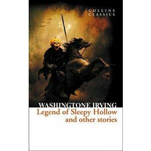 Legend of Sleepy Hollow and Other Stories, Paperback - Washington Irving imagine