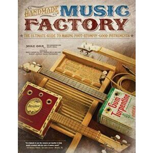 Handmade Music Factory, Paperback - Mike Orr imagine