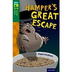 Oxford Reading Tree TreeTops Fiction: Level 12: Hamper's Great Escape, Paperback - Pippa Goodhart imagine