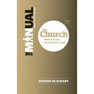 Manual: The Church. What it is and how you play a part, Paperback - Nathan Blackaby imagine