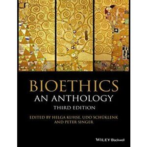 Bioethics. An Anthology, Paperback - *** imagine