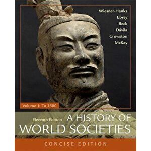 History of World Societies, Concise, Volume 1, Paperback - Clare Haru Crowston imagine