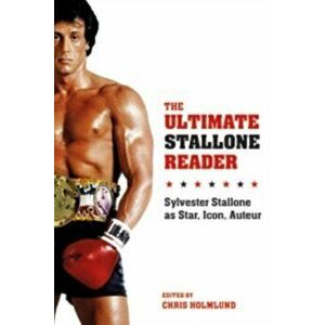 Ultimate Stallone Reader. Sylvester Stallone as Star, Icon, Auteur, Paperback - *** imagine