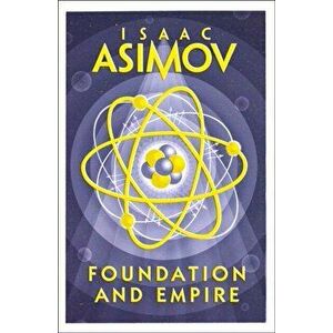Foundation and Empire, Paperback - Isaac Asimov imagine