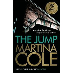 Jump. A compelling thriller of crime and corruption, Paperback - Martina Cole imagine