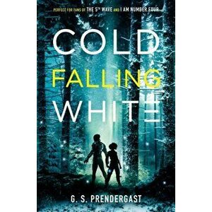 Cold Falling White, Paperback - Gabrielle Prendergast imagine