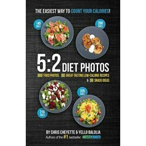 5: 2 Diet Photos. 600 Food Photos, 60 Low-Calorie Recipes & 30 Snack Ideas, Paperback - Yello Balolia imagine