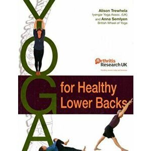 Yoga for Healthy Lower Backs, Paperback - Alison Trewhela imagine