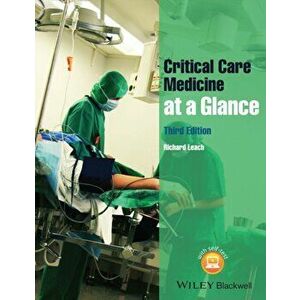 Critical Care Medicine at a Glance, Paperback - Richard M. Leach imagine
