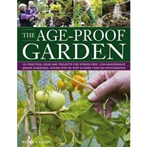 Age Proof Garden, Paperback - Patty Cassidy imagine