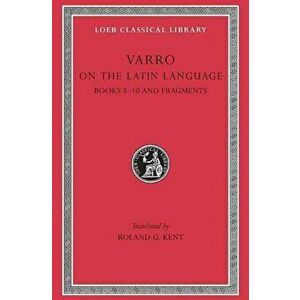 De Lingua Latina, Hardback - Marcus Terentius Varro imagine