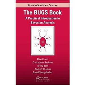 BUGS Book. A Practical Introduction to Bayesian Analysis, Paperback - Chris Jackson imagine