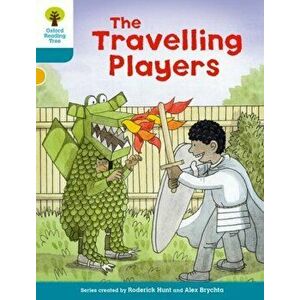 Oxford Reading Tree Biff, Chip and Kipper Stories Decode and Develop: Level 9: The Travelling Players, Paperback - Roderick Hunt imagine