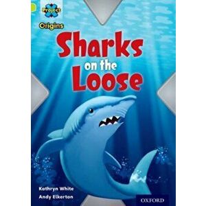 Project X Origins: Lime Book Band, Oxford Level 11: Masks and Disguises: Sharks on the Loose, Paperback - Kathryn White imagine