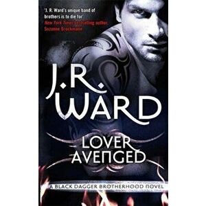 Lover Avenged. Number 7 in series, Paperback - J. R. Ward imagine