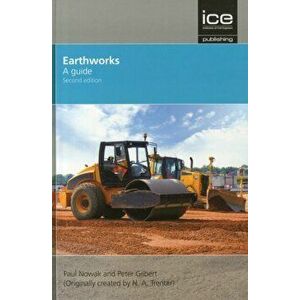 Earthworks: A Guide Second edition, Hardback - Paul Nowak imagine