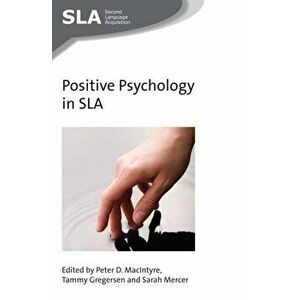 Positive Psychology in SLA, Paperback - *** imagine