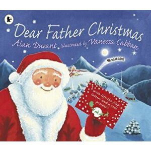 Dear Father Christmas, Paperback - Alan Durant imagine