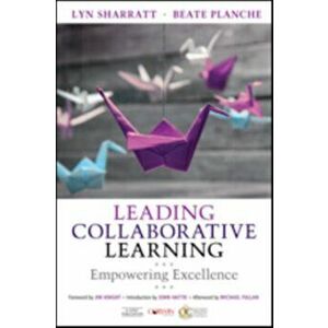 Leading Collaborative Learning. Empowering Excellence, Paperback - Beate M. Planche imagine