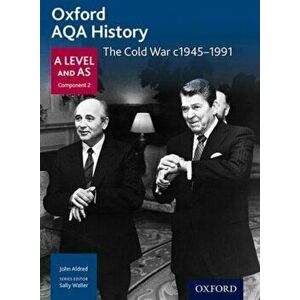 Oxford AQA History for A Level: The Cold War c1945-1991, Paperback - Alexis Mamaux imagine