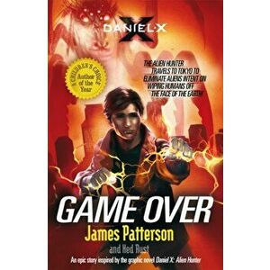 Daniel X: Game Over. (Daniel X 4), Paperback - James Patterson imagine