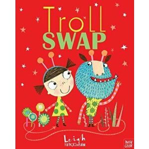 Troll Swap, Paperback - Leigh Hodgkinson imagine