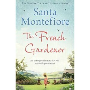 French Gardener, Paperback - Santa Montefiore imagine