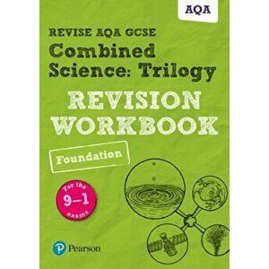 Revise AQA GCSE Combined Science: Trilogy Foundation Revision Workbook. for the 9-1 exams, Paperback - Catherine Wilson imagine