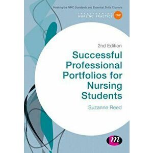 Successful Professional Portfolios for Nursing Students, Paperback - Suzanne Reed imagine