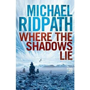 Where the Shadows Lie, Paperback - Michael Ridpath imagine