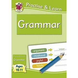 Practise & Learn: Grammar (Ages 10-11), Paperback - *** imagine