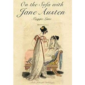 On the Sofa with Jane Austen, Hardback - Maggie Lane imagine