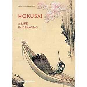 Hokusai. A Life in Drawing, Hardback - Henri-Alexis Baatsch imagine