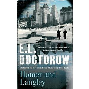 Homer And Langley, Paperback - E. L. Doctorow imagine