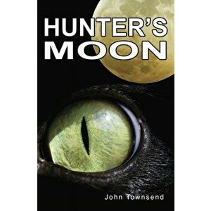 Hunter's Moon (Sharp Shades), Paperback - John Townsend imagine