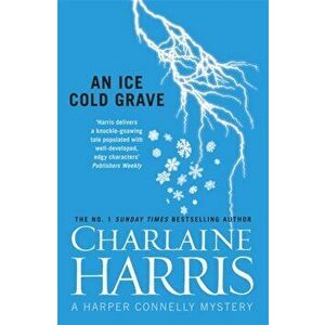 Ice Cold Grave, Paperback - Charlaine Harris imagine