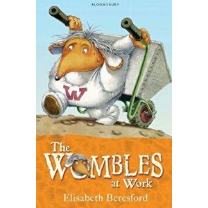 Wombles at Work, Paperback - Elisabeth Beresford imagine