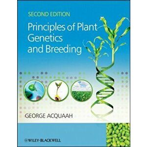 Principles of Plant Genetics and Breeding, Paperback - George Acquaah imagine