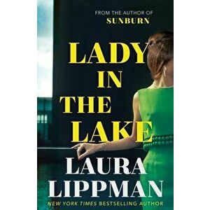 Lady in the Lake, Paperback - Laura Lippman imagine